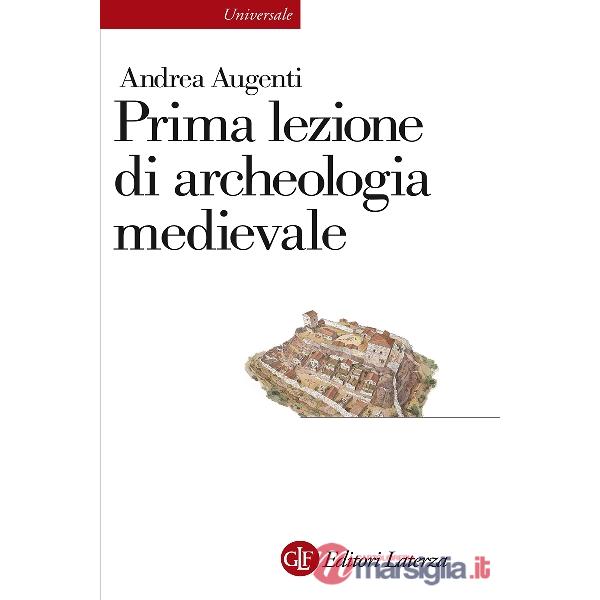 Prima lezione di archeologia medievale