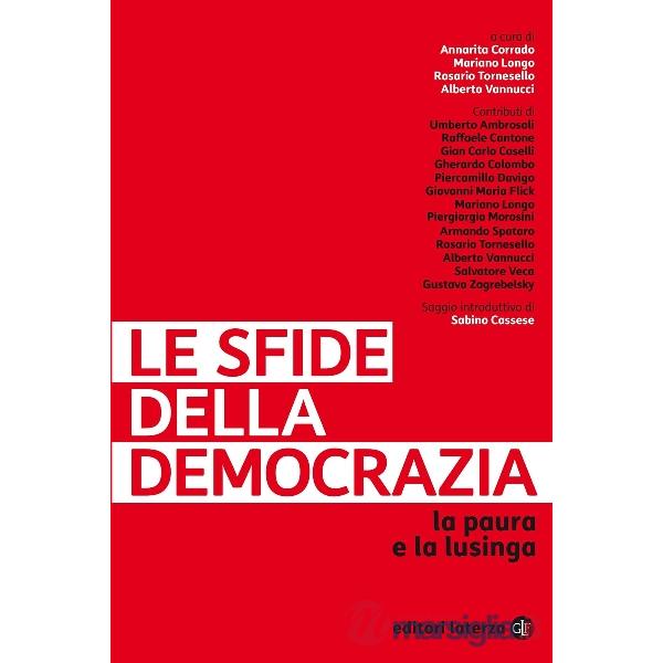 Sfide della democrazia. La paura e la lusinga (Le)