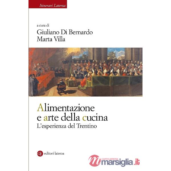 Alimentazione e arte della cucina. L'esperienza del Trentino