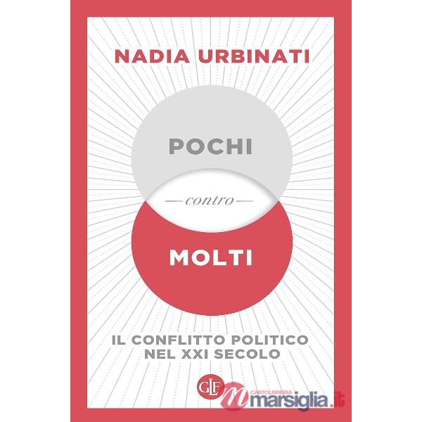 Pochi contro molti. Il conflitto politico nel XXI secolo