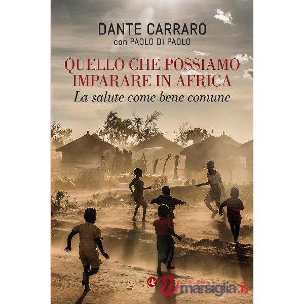 Quello che possiamo imparare in Africa. La salute come bene comune