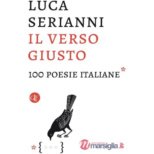 Verso giusto. 100 poesie italiane (Il)