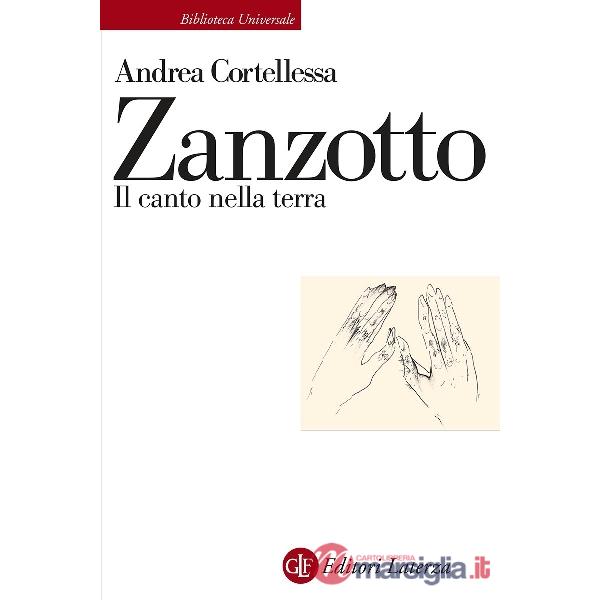Zanzotto. Il canto nella terra