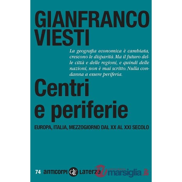 Centri e periferie. Europa, Italia, Mezzogiorno dal XX al XXI secolo