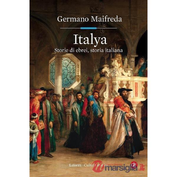 Italya. Storie di ebrei, storia italiana
