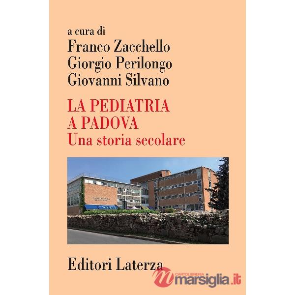 Pediatria a Padova. Una storia secolare (La)