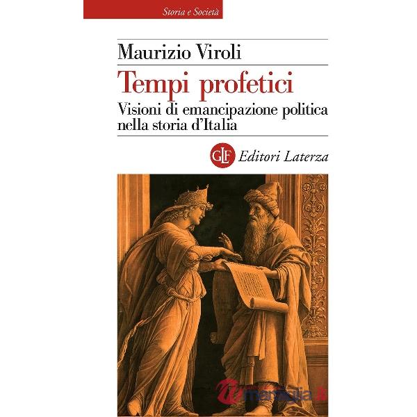 Tempi profetici. Visioni di emancipazione politica nella storia d'Italia