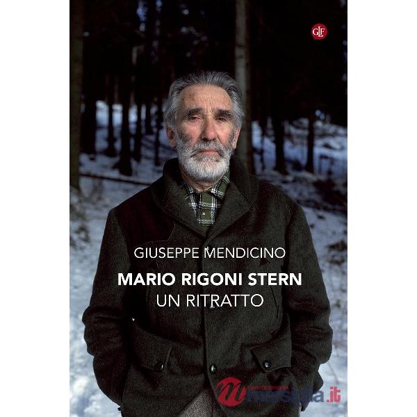 Mario Rigoni Stern. Un ritratto