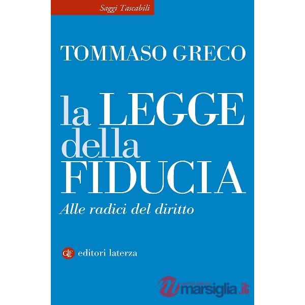Legge della fiducia. Alle radici del diritto (La)