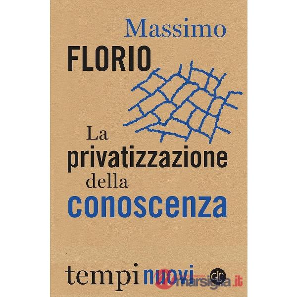 Privatizzazione della conoscenza (La)