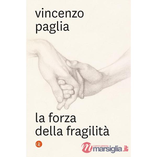 Forza della fragilità (La)