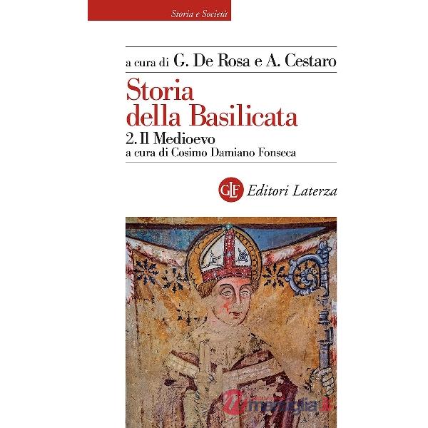 Storia della Basilicata. Vol. 2: Il Medioevo