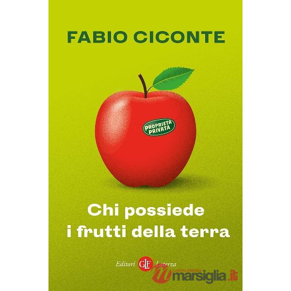 Chi possiede i frutti della terra