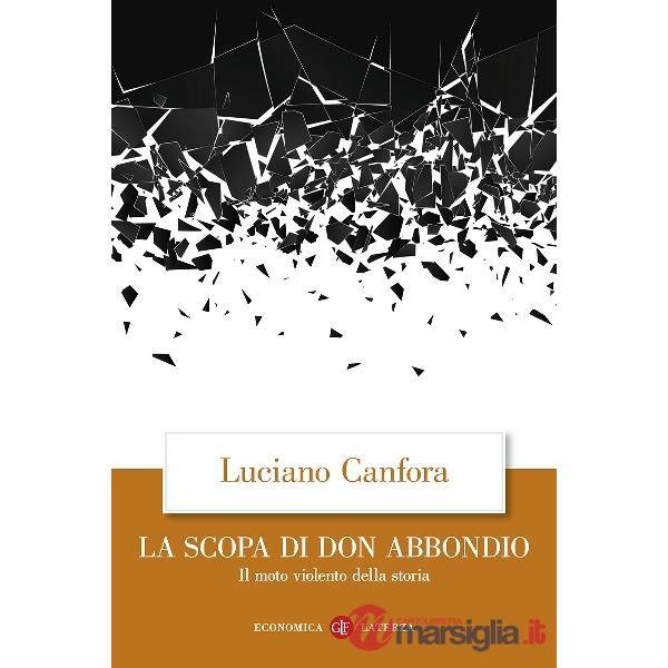 Scopa di don Abbondio. Il moto violento della storia (La)