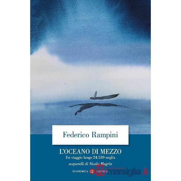 Oceano di mezzo. Un viaggio lungo 24.539 miglia (L')