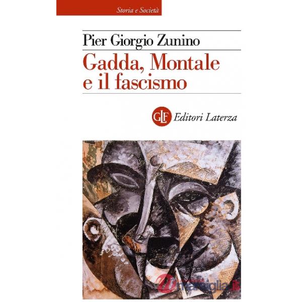 Gadda, Montale e il fascismo