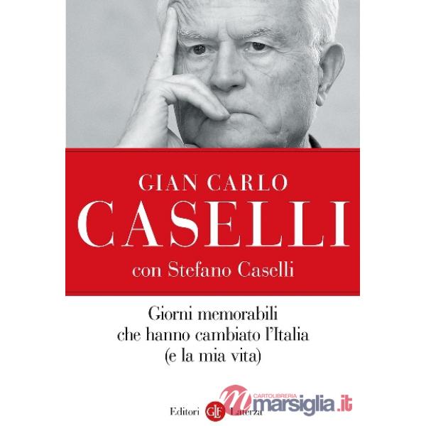 Giorni memorabili che hanno cambiato l'Italia (e la mia vita)