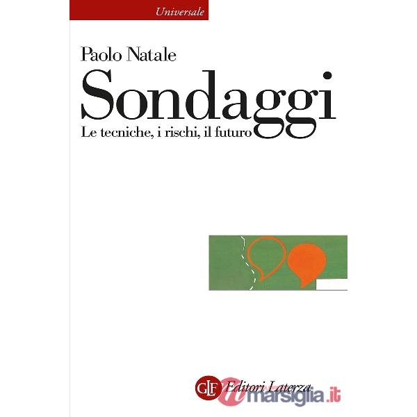 Sondaggi. Le tecniche, i rischi, il futuro