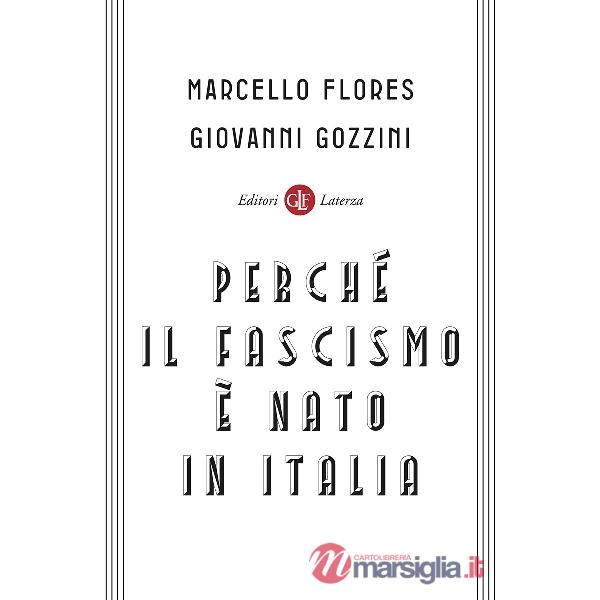 Perché il fascismo è nato in Italia