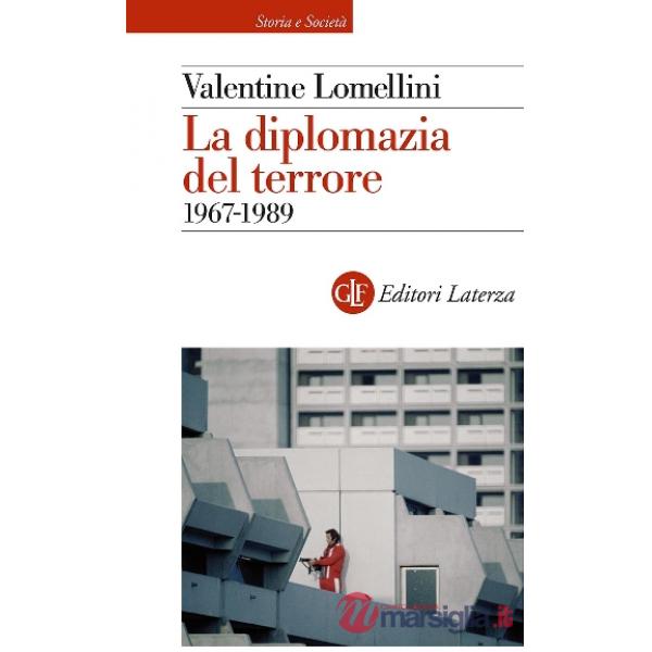 Diplomazia del terrore. 1967-1989 (La)