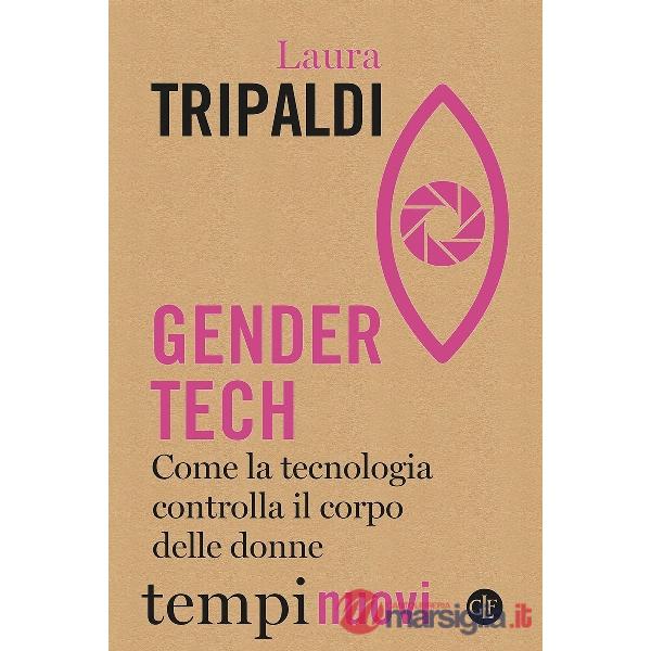 Gender tech. Come la tecnologia controlla il corpo delle donne