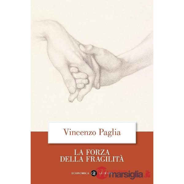 Forza della fragilità (La)