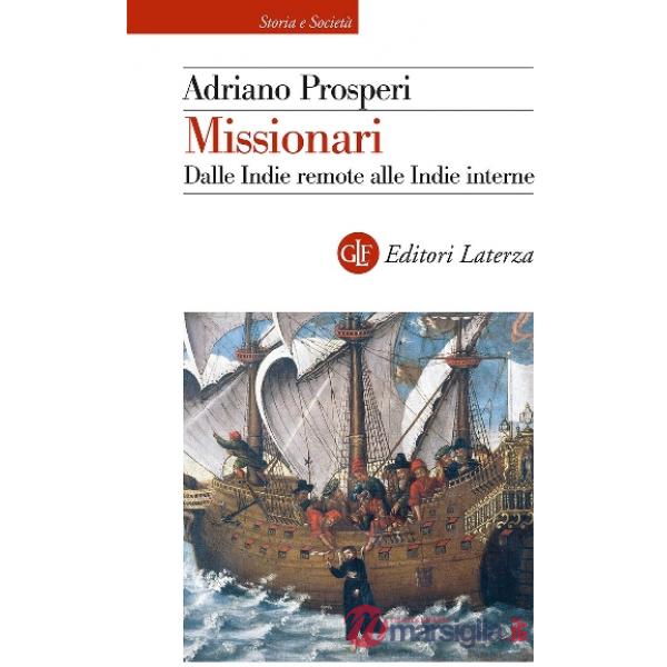 Missionari. Dalle Indie remote alle Indie interne