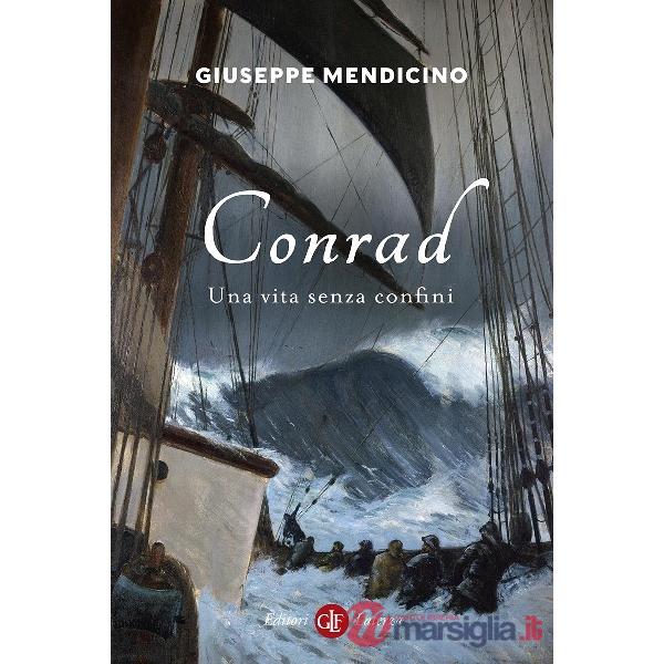 Conrad. Una vita senza confini. Vita di Joseph