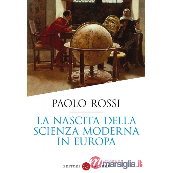 Nascita della scienza moderna in Europa (La)