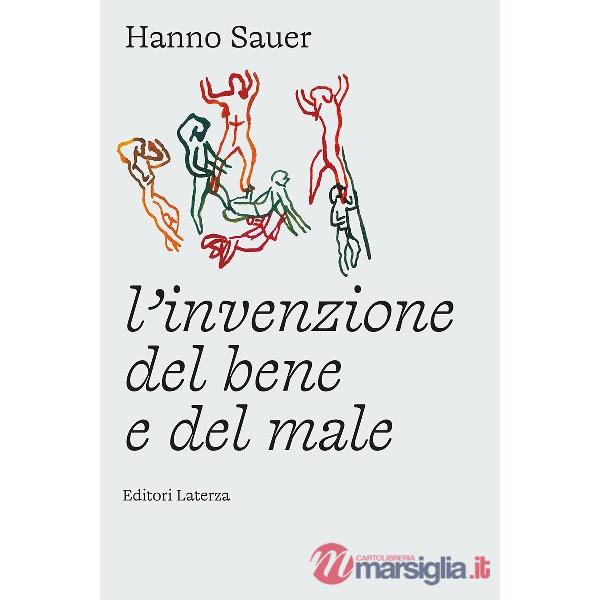 Invenzione del bene e del male (L')