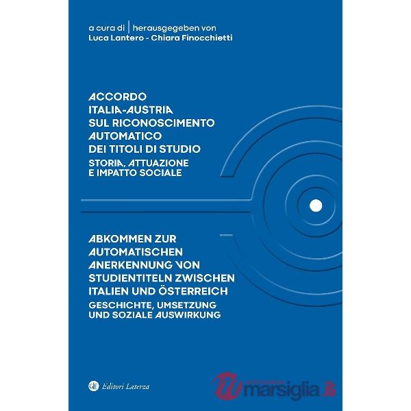 Accordo Italia-Austria sul riconoscimento automatico dei titoli di studio. Storia, attuazione e impatto sociale-Abkommen zur aut