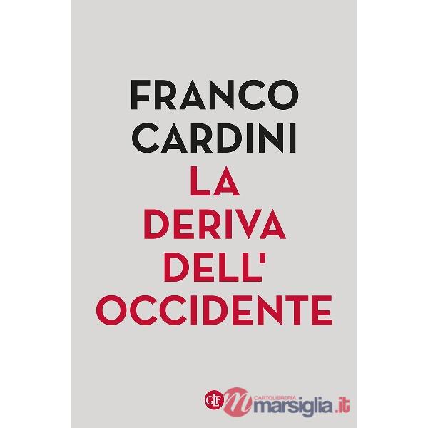 Deriva dell'Occidente (La)
