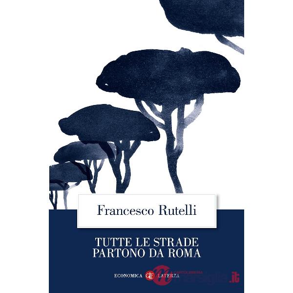 Tutte le strade partono da Roma