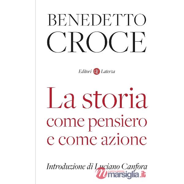 Storia come pensiero e come azione (La)