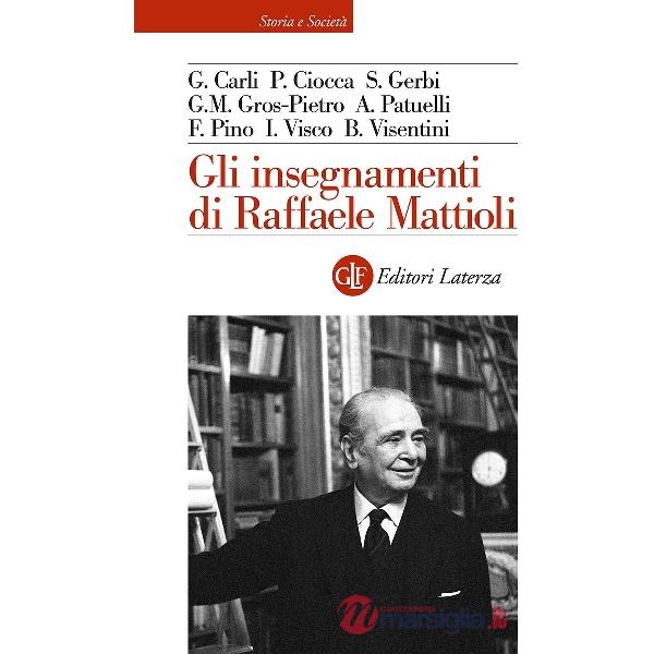 Insegnamenti di Raffaele Mattioli (Gli)