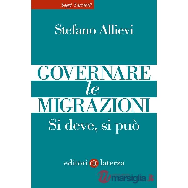 Governare le migrazioni. Si deve, si può