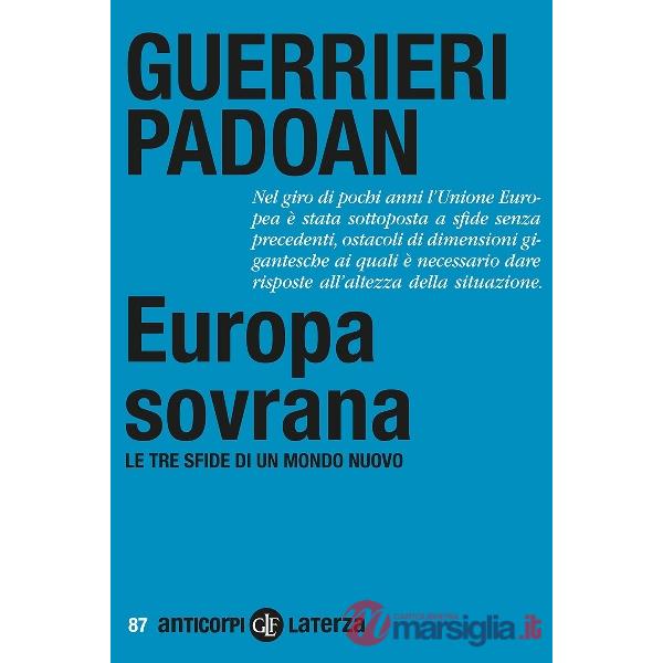 Europa sovrana. Le tre sfide di un mondo nuovo