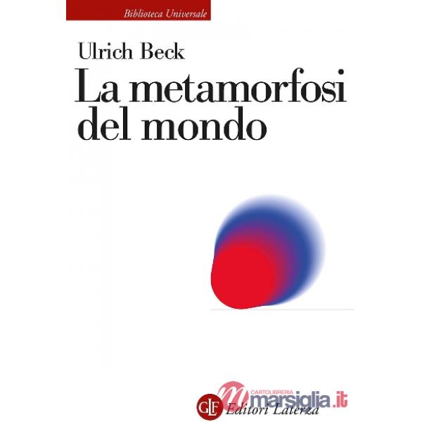 Metamorfosi del mondo (La)