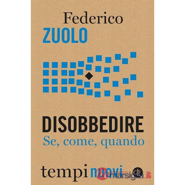 Disobbedire. Se, come, quando