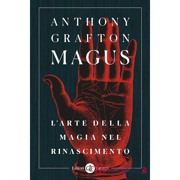 Magus. L'arte della magia nel Rinascimento