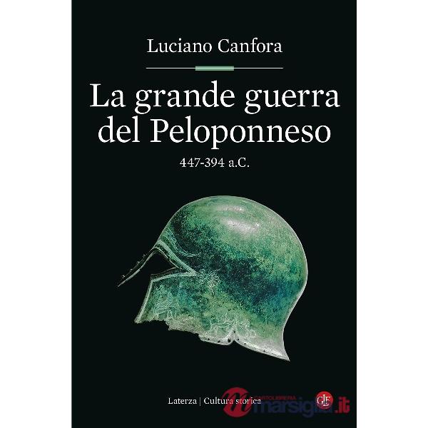 Grande guerra del Peloponneso. 447-394 a.C. (La)