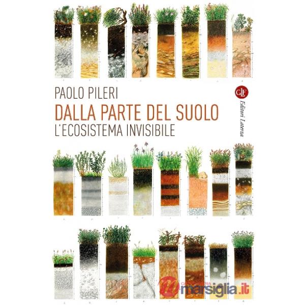 Dalla parte del suolo. L'ecosistema invisibile