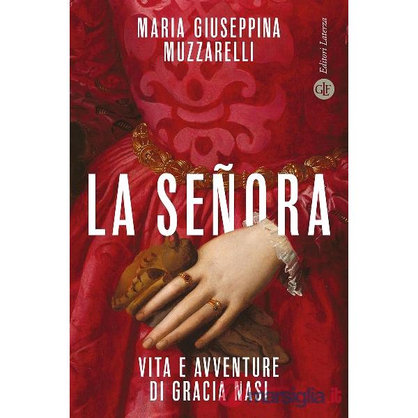 Señora. Vita e avventure di Gracia Nasi (La)