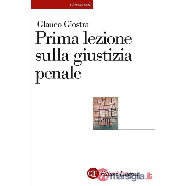 Prima lezione sulla giustizia penale. Nuova ediz.