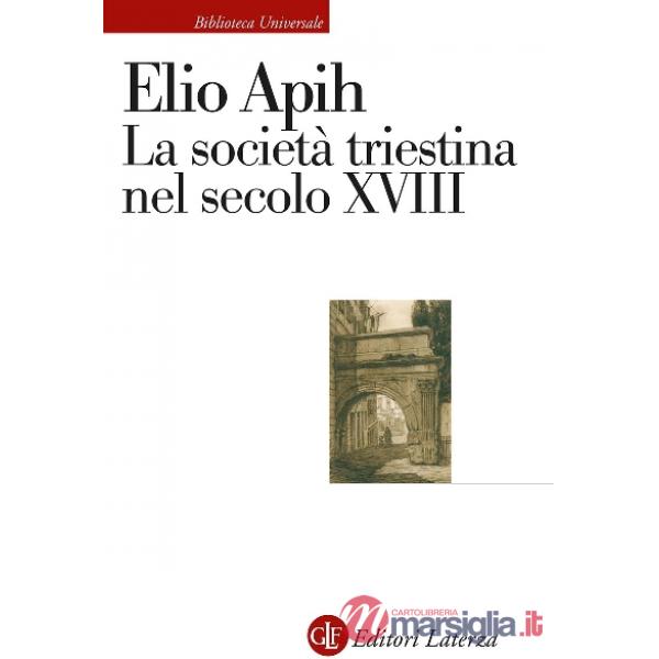 Società triestina nel secolo XVIII (La)