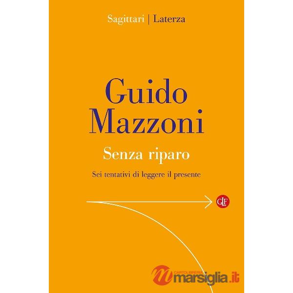 Senza riparo. Sei tentativi di leggere il presente