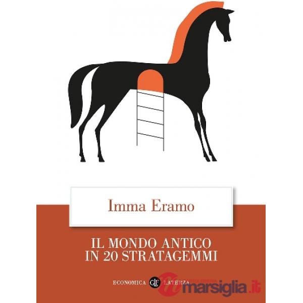Mondo antico in 20 stratagemmi (Il)