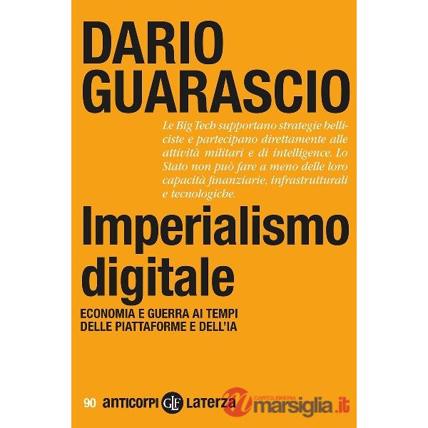 Imperialismo digitale. Economia e guerra ai tempi delle piattaforme e dell'IA