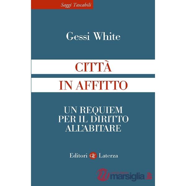 Città in affitto. Un requiem per il diritto all'abitare