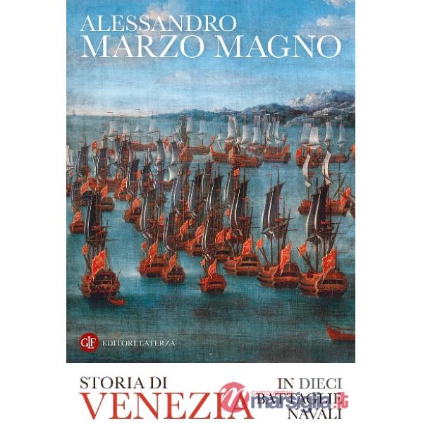 Storia di Venezia in dieci battaglie navali